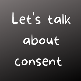 Let's talk about consent.png